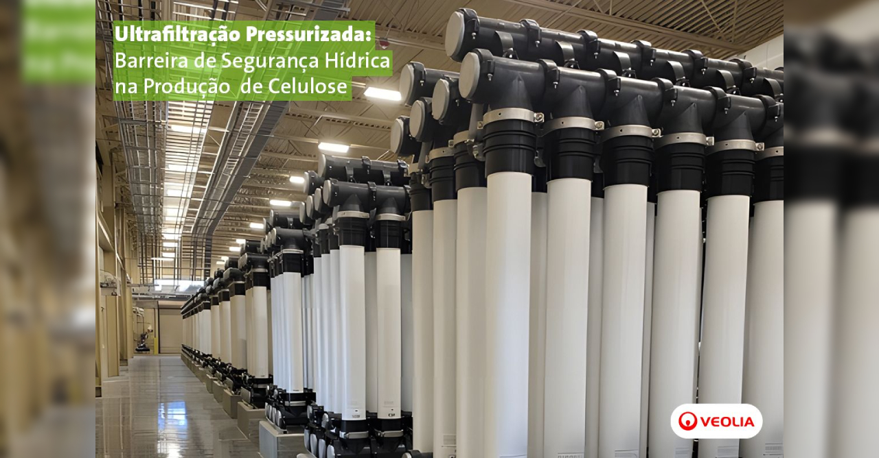 Ultrafiltração pressurizada: barreira de segurança hídrica na produção de celulose
